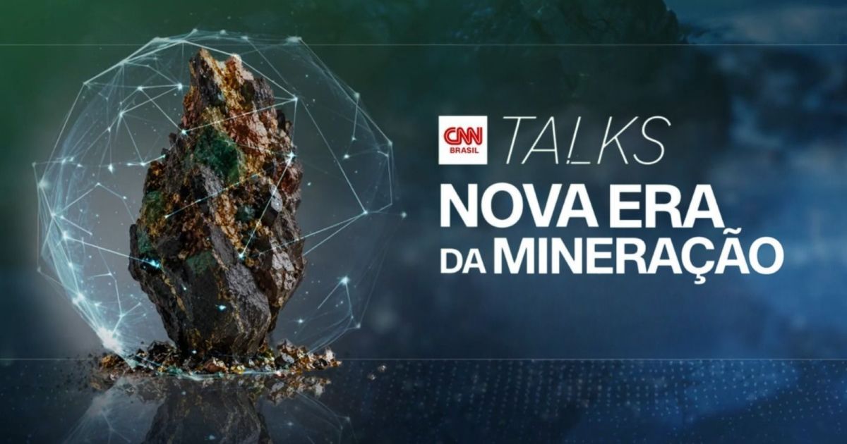 CNN Talks debate a “Nova Era da Mineração” nesta terça-feira (30)
