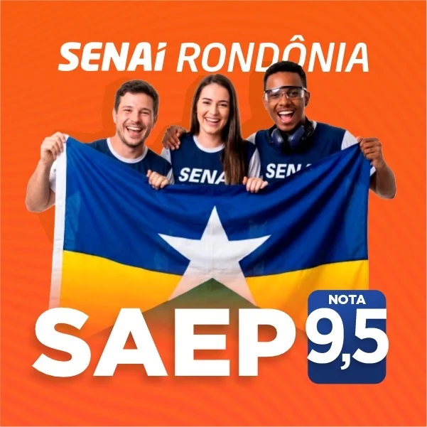 SENAI de Rondônia alcança primeiro lugar no SAEP com média 9,5 em avaliação nacional
